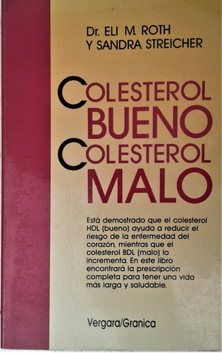 Colesterol Bueno Colesterol Malo - Dr Eli Roth Y S.streich 