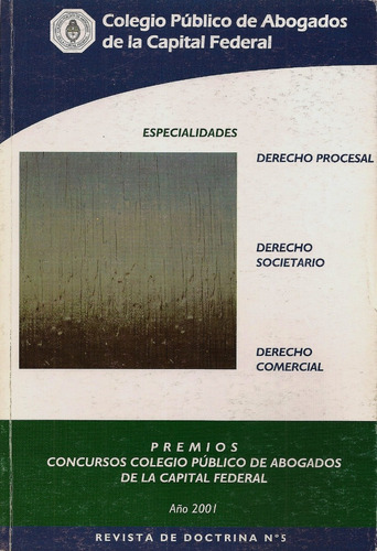 Revista N°5 Dcho Procesal, Societario, Comercial. Cpacf 2002