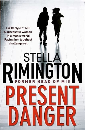 Book : Present Danger - Rimington, Stella