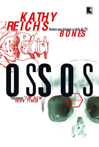 Ossos, de Reichs, Kathy. Editora Record Ltda., capa mole em português, 2012