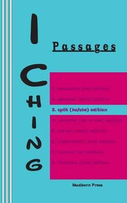 Libro I Ching : Passages 3. Split (he/she) Edition - King...