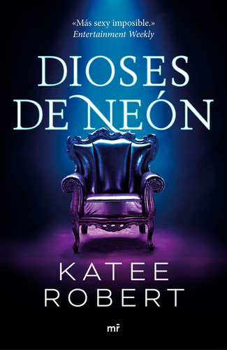 Dioses de neón (Serie Dark Olympus 1), de Robert, Katee. Serie Fuera de colección Editorial Martínez Roca México, tapa blanda en español, 2022