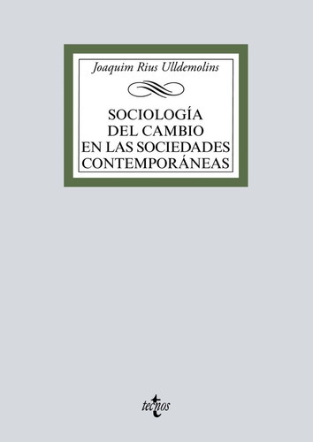 Sociologãâa Del Cambio En Las Sociedades Contemporãâ¡neas, De Rius Ulldemolins, Joaquim. Editorial Tecnos, Tapa Blanda En Español