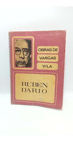 Ruben Darío - Obras De Vargas Vila - Beta - Literatura 