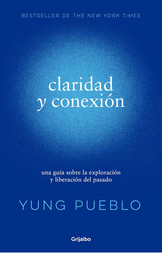 Libro: Claridad Y Conexión Clarity & Connection (spanish Edi