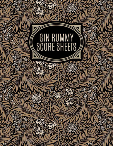 Gin Rummy Score Sheets: A Pad Of Scoresheets: Perfec V