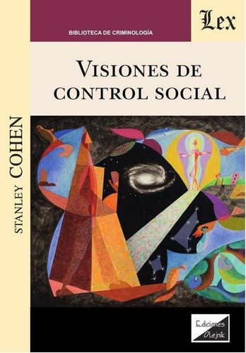 Visiones De Control Social, De Stanley, Cohen. Editorial Ediciones Olejnik, Tapa Blanda En Español, 2022