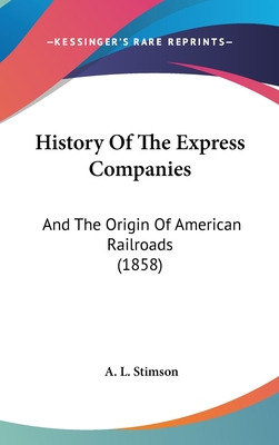 Libro History Of The Express Companies: And The Origin Of...