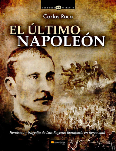 El Ultimo Napoleon / The Last Napoleon: Heroismo Y Tra A1jh3