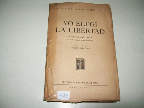 Yo Elegí La Libertad · Victor Kravchenko