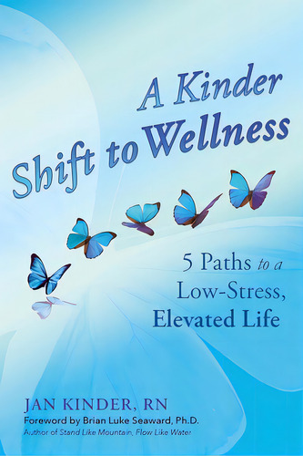 A Kinder Shift To Wellness: 5 Paths To A Low-stress, Elevated Life, De Kinder, Jan. Editorial Lightning Source Inc, Tapa Blanda En Inglés
