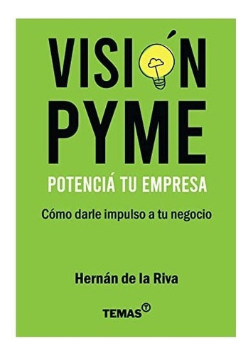 Libro Fisico Original Visión Pyme - Potencia Tu Empresa