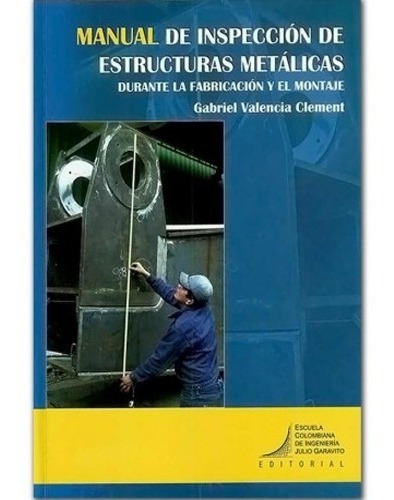 Manual De Inspección De Estructuras Metálicas. Durante