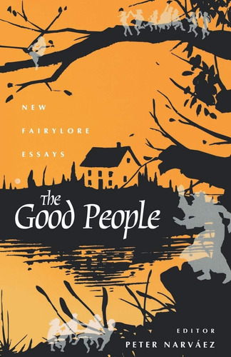 Libro:  The Good People: New Fairylore Essays