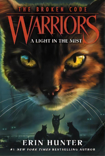 Warriors: The Broken Code #6: A Light In The Mist, De Erin Hunter. The Broken Code, Vol. 1. Editorial Harpercollins Publishers Inc, Tapa Blanda En Inglés
