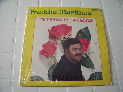 Lp Freddie Martinez, Te Traigo Estas Flores (Usado)