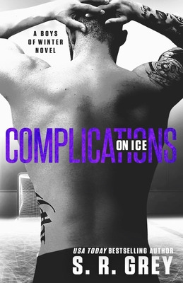 Libro Complications On Ice: Boys Of Winter #3 - Grey, S. R.