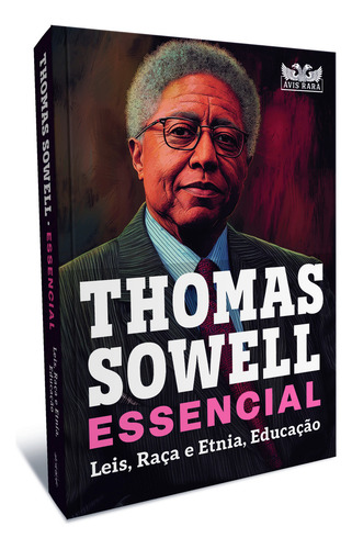 Thomas Sowell Essencial Vol. 2