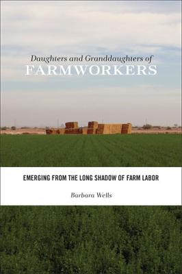 Libro Daughters And Granddaughters Of Farmworkers : Emerg...