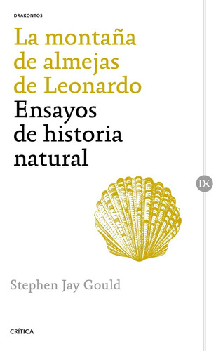 Montaña De Almejas De Leonardo,la - Stephen Jay Gould