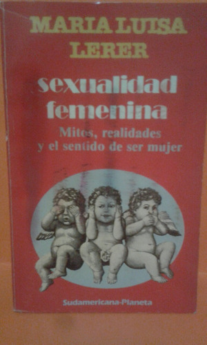 Sexualidad Femenina. Por Maria Luisa Lerer.