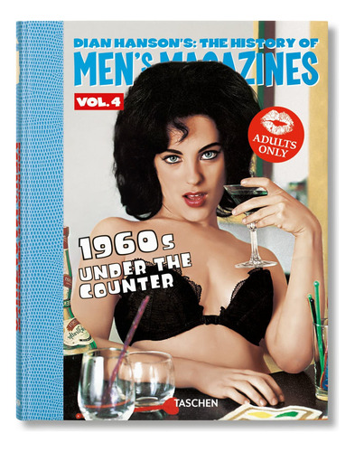 Dian Hanson's: The History Of Men's Magazines Vol. 4