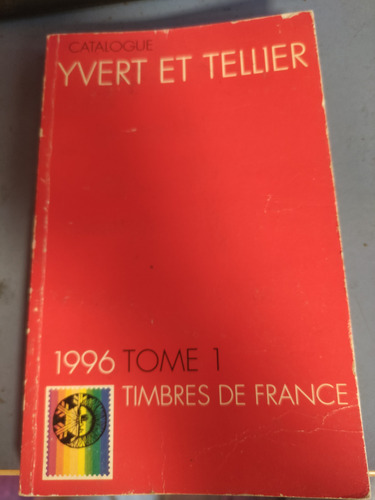 Catalogo Filatélico Yvert Et Tellier Timbres De France 1996 (Usado)