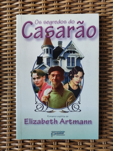 Despegadoc Livro  O Segredo Do Casarão  Elizabeth Artmann 