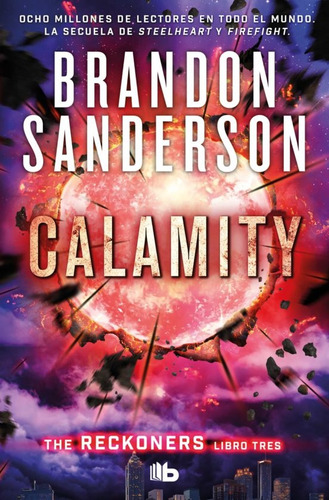Calamity. Trilogía De Los Reckoners 3 - Brandon Sanderson