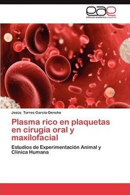 Libro Plasma Rico En Plaquetas En Cirugia Oral Y Maxilofa...