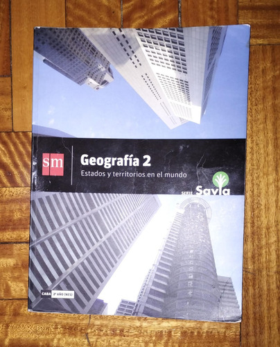 Libro Savia - Geografía 2. Estados Y Territorios - Ed. Sm