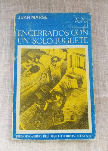 Encerrados Con Un Solo Juguete Juan Marse Seix Barral 1970