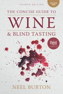 Libro: The Concise Guide To Wine And Blind Tasting: Volume 1