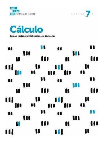 Cuadernos Cálculo 7 (cuadernos De Cálculo) - 9788414006924