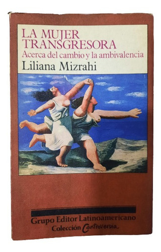 La Mujer Transgresora. Mizrahi.edit. Latinoamericano (768)