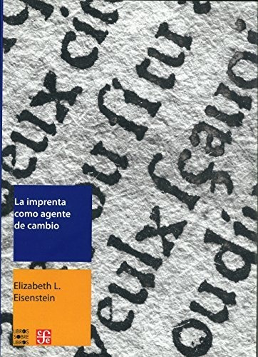 Imprenta Como Agente De Cambio, La: Comunicacion Y Transform