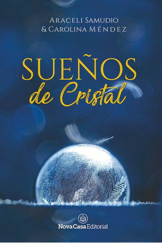 Sueños De Cristal, De Araceli Samudio Y Carolinaméndez