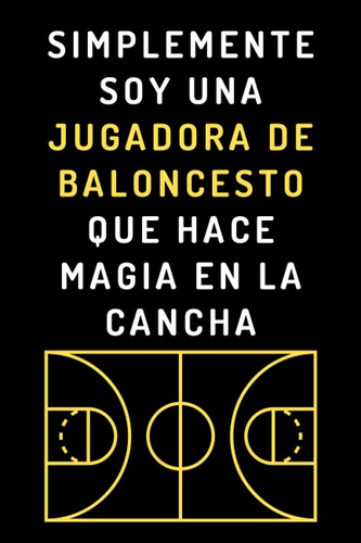 Libro: Simplemente Soy Una Jugadora De Baloncesto Que Hace M