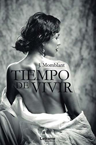 Tiempo De Vivir: 1 (novela)