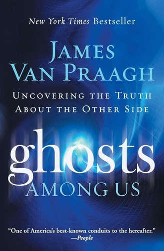 Ghosts Among Us: Descubriendo Verdad Sobre Otro Lado