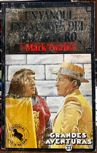 Un Yanqui En La Corte Del Rey Arturo 23 - Mark Twain