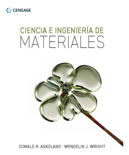 Ciencia E Ingeniería De Materiales 1ª Ed. Askeland | Wright