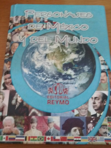 Personajes De México Y Del Mundo - Ed.. Reymo