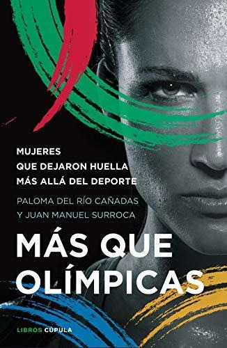 Más Que Olímpicas: Mujeres Que Dejaron Huella Más Allá Del D
