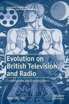 Libro Evolution On British Television And Radio : Transmi...