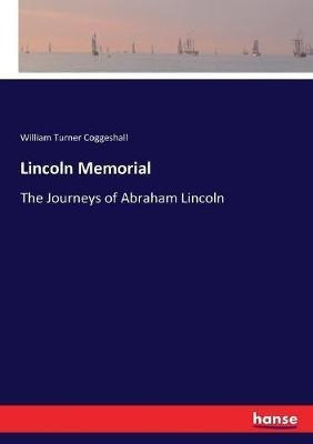 Libro Lincoln Memorial : The Journeys Of Abraham Lincoln ...