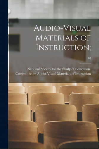 Audio-visual Materials Of Instruction;; 48, De National Society For The Study Of Edu. Editorial Hassell Street Pr, Tapa Blanda En Inglés