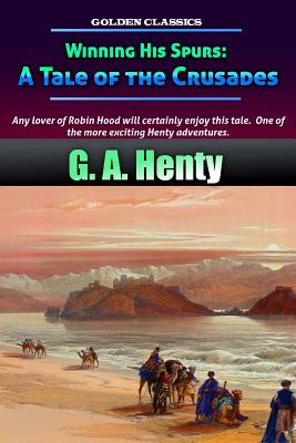 Libro Winning His Spurs: A Tale Of The Crusades - Oceo, S...