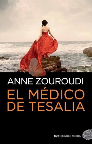 El Médico De Tesalia - Zouroudi Anne
