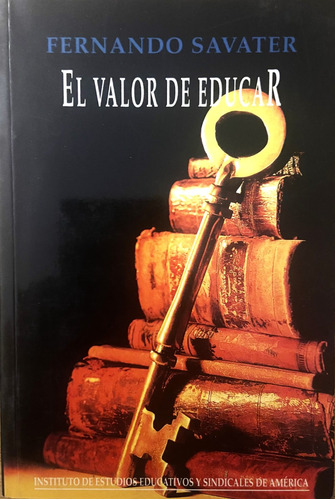 El Valor De Educar, Fernando Savater (Reacondicionado)